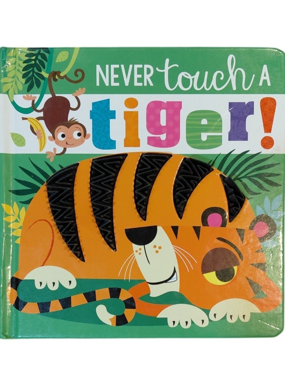 Never Touch a Tiger! - Kids Board Book (Orange)